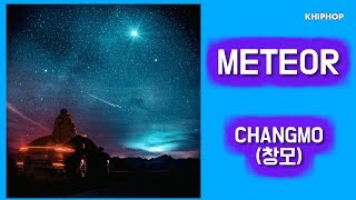 CHANGMO (창모) - METEOR [Lyrics/가사버전]