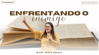 Enfrentando o Inimigo - Karla soares