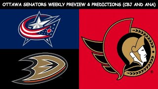 Ottawa Senators Weekly Preview & Predictions (Blue Jackets and Ducks)