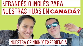 ¿Colegio Francés o inglés? Por cual nos decidimos?🇨🇦 Vivir en Canadá con HIJOS🍁/FAMILIA EN CANADÁ