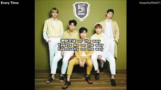 B1A4 - Every Time (Kanji, Romanization, Eng Sub)