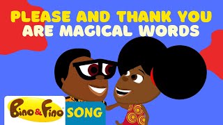 Please and Thank You Are Magical Words! - Bino and Fino Kids Songs / Dance