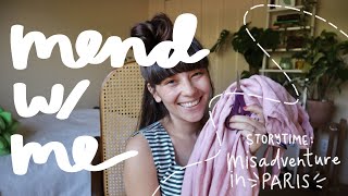 Mend With Me Storytime | Misadventure in Paris!