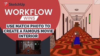 SketchUp Match Photo Tutorial : Create the Overlook Hotel Hallway interior from "The Shining"