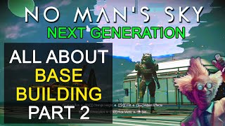 No Man's Sky Next Generation 2021 - All About Base Building Part 2 and Mining Minerals and Gas