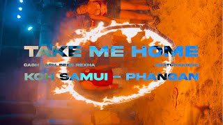 Take Me Home • Cash Cash, Bebe Rexha (Koh Samui - Koh Phangan Trip) by qratchakrich [4K]