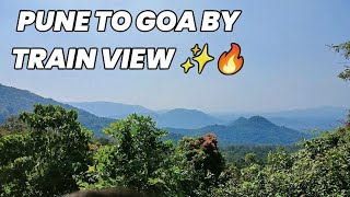 Pune To Goa By Train Beautiful View ✨🔥🌄 | खूबसूरत नजारा ✨❤️