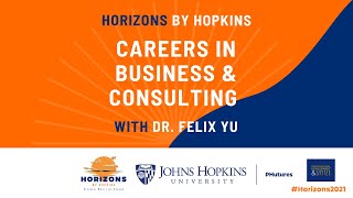 Careers in Business and Consulting with Dr. Felix Yu