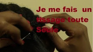 DIY: Tissage ouvert // Cheveux crépus afro //je me fais seule un tissage