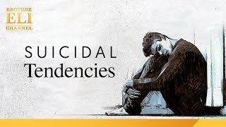 Katanggap-tanggap ba sa Dios ang taong may suicidal tendency? | Brother Eli Channel