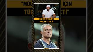 💥 Servet Çetin: Mourinho para için Türkiye'yi seçti