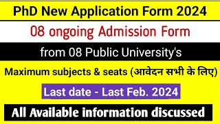 PhD 10 ongoing Application Form , Maximum Seats Available , 10 Public University, PhD Admission 2024