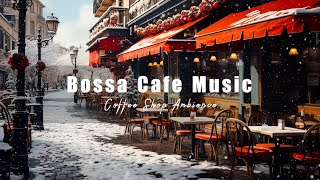 Relaxing Bossa Nova Music with Winter Cafe Shop Ambience | Background Cafe Music for Work & Study