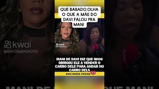 Mãe de Davi detona mani #davi #raquelbrito #bbb #babadosdosfamosos #virginia #fofocas #beyonce