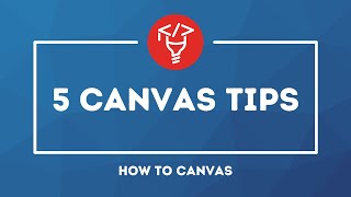 5 Canvas tips every teacher should know