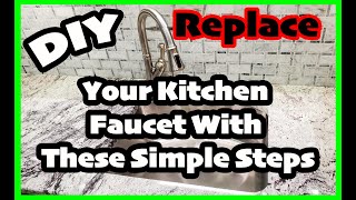 How to Replace the Faucet on Your Kitchen Sink