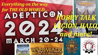 Adepticon and Old World reveals, hobby talk, WARHAMMER THE OLD WORLD EASTER SCENARIO, and more!!!