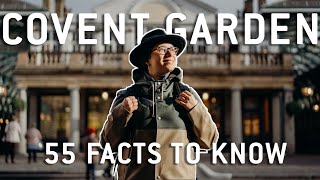 55 Facts About Covent Garden, London