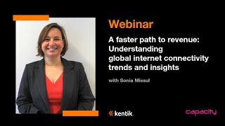 A faster path to revenue: Understanding global Internet connectivity trends and insights