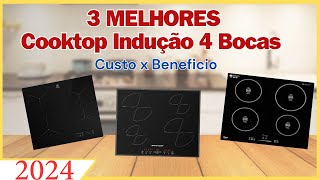 Qual o melhor cooktop indução 4 Bocas/Cooktop Indução 4 Bocas/Cooktop indução qual comprar