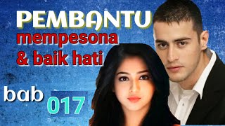 cerita bersambung pembantu mempesona yang baik hati - Bab 017 #lampung #bangtogak