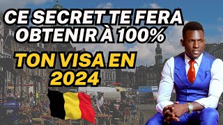 Voici le plus gros SECRET à savoir pour obtenir ton visa pour la Belgique en 2024