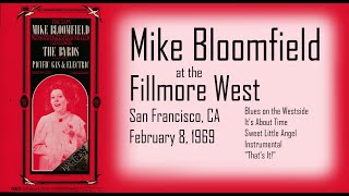 Mike Bloomfield at the Fillmore West San Francisco February 8, 1969 (Audio soundboard - full set)