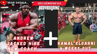 Andrew Jacked HIRE New Coach + Kamal Elgarni 6 Weeks Out