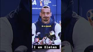 I'm Zlatan