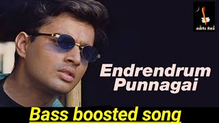 Endrendrum punnagai song bass boosted (remix)- Ar Rahman songs