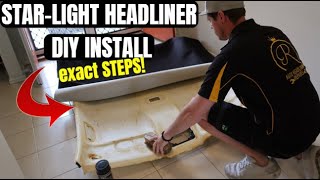 Installing ROLLS ROYCE Starlight Headliner detailed install - exact STEPS! - Repair Car Headliner