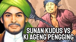 Sunan Kudus Vs Ki Ageng Pengging