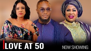 LOVE AT 50 - A Nigerian Yoruba Movie Starring - Kiki Bakare, Fausat Balogun, Opeyemi Aiyeola