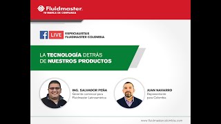 Facebook live #1 - Fluidmaster la tecnología detrás de nuestros productos -