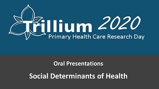 Trillium 2020: Social Determinants of Health