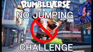 NO JUMPING CHALLENGE (Rumbleverse)