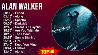 A l a n W a l k e r MIX Top Hits Collection ~ 2010s Music ~ Top Electronic, EDM, Dance-Pop, Club...