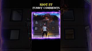 Riot ff Ke Funny Comments😂||Riot ff Roast Video 😄?#shorts #freefire #trending