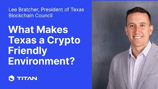 What Makes Texas a Crypto Friendly Environment?