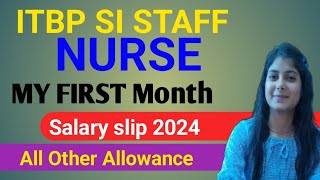 ITBP SI STAFF NURSE First Month Salary Silp2024 💥 DA HRA TA All OTHER Allowance