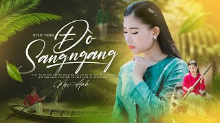 Đò Sang Ngang - Mộc Anh (st Võ Hoàng Lâm) | Official MV 4K