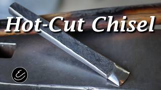 Forging a Hot-Cut Chisel