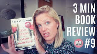 3 Minute Book Review #9 | The Seven Deaths of Evelyn Hardcastle by Stuart Turton