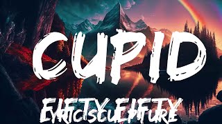 FIFTY FIFTY - Cupid (Twin Version) (Lyrics)  | 30mins with Chilling music