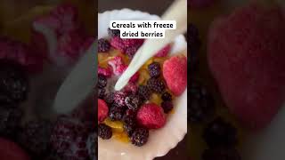 Cereals with freeze dried berries - healthy and delicious!