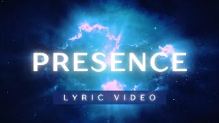 Presence | Planetshakers Lyric Video