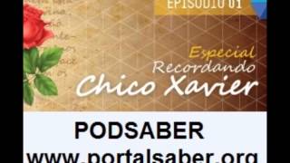 PODSABER RCX #1 - Especial Recordando Chico Xavier - O Projeto