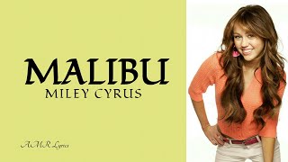 Malibu | Miley Cyrus (Lyrics)