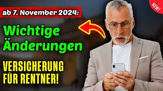 "Neu ab 7. November 2024: Wichtige Änderungen in der gesetzlichen Rentenversicherung für Rentner!"