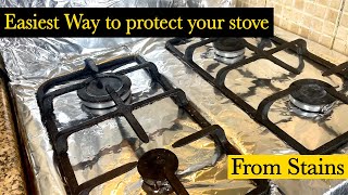 How To Protect Your Stove From Stain | Cover Gas Stove With Foil | Protect Your Burners From Stains